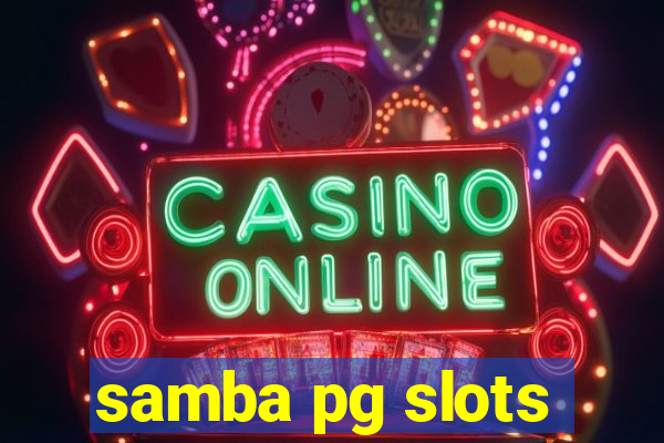 samba pg slots